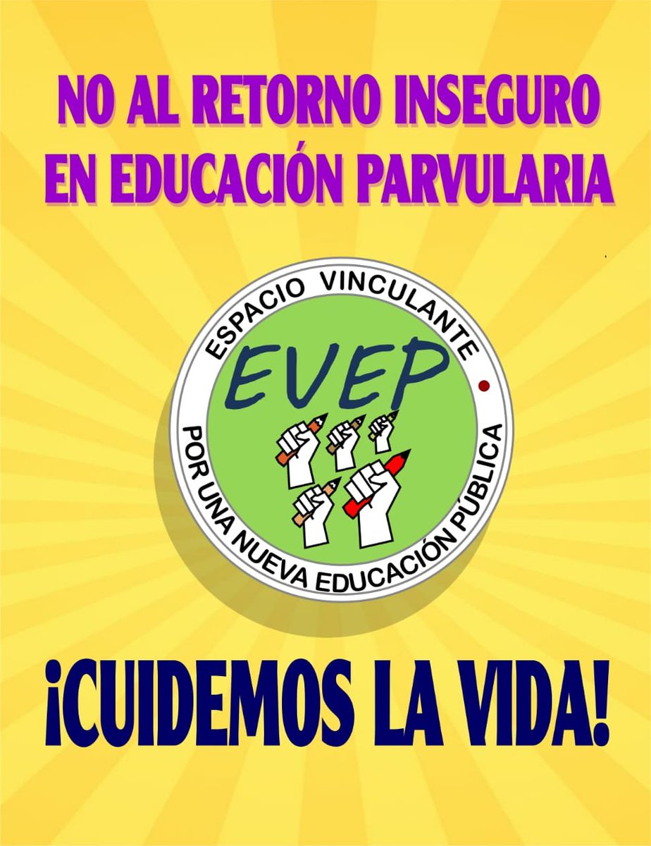 Declaración Pública – Espacio Vinculante por una Nueva Educación Publica “EVEP” Inicial: “No al retorno inseguro”