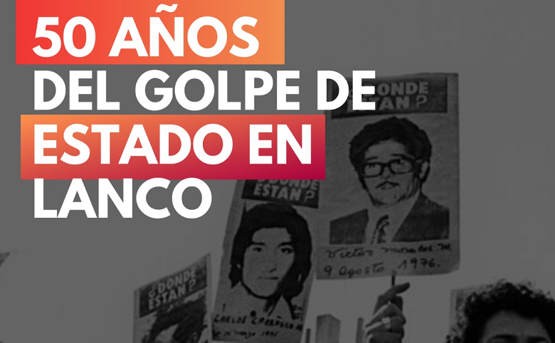 Con diversas actividades Lanco conmemorará los 50 años del Golpe Civil-Militar