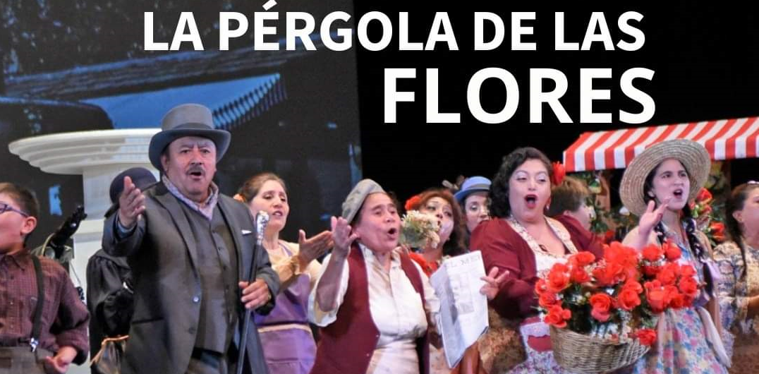 LA PÉRGOLA DE LAS FLORES SE PRESENTA NUEVAMENTE EN EL TEATRO REGIONAL CERVANTES