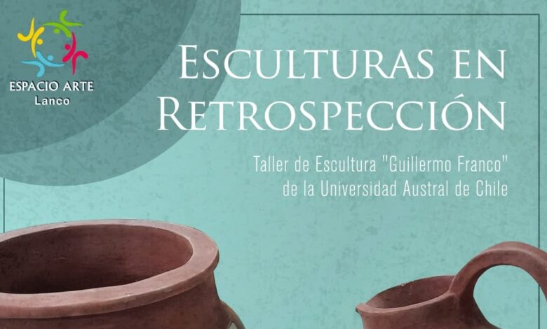 Espacio Arte Lanco Presenta la Exposición "Esculturas en Retrospección" del Taller de Escultura "Guillermo Franco" de la Universidad Austral de Chile.