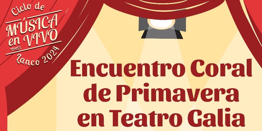 Encuentro Coral de Primavera en el Teatro Galia