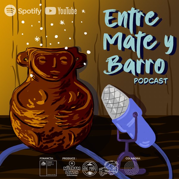 Termina la primera temporada de ‘Entre Mate y Barro’,podcast sobre cultura alfarera mapuche